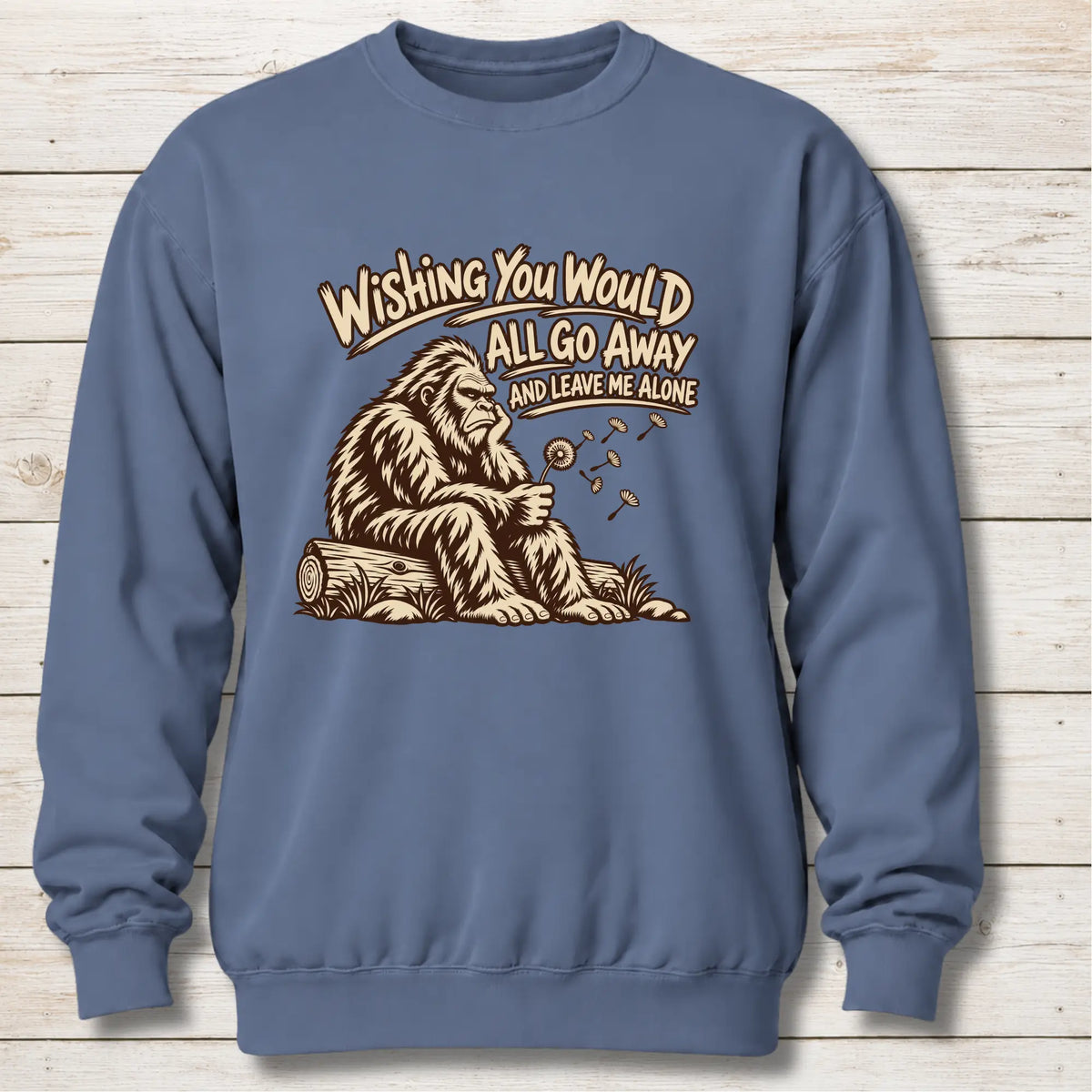 Blue Jean Leave Me Alone Bigfoot Sweatshirt